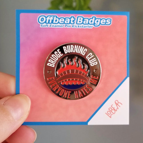 Bridge Burning Club Enamel Pin: Offbeat Silver Badge - Cosmic Buns Art