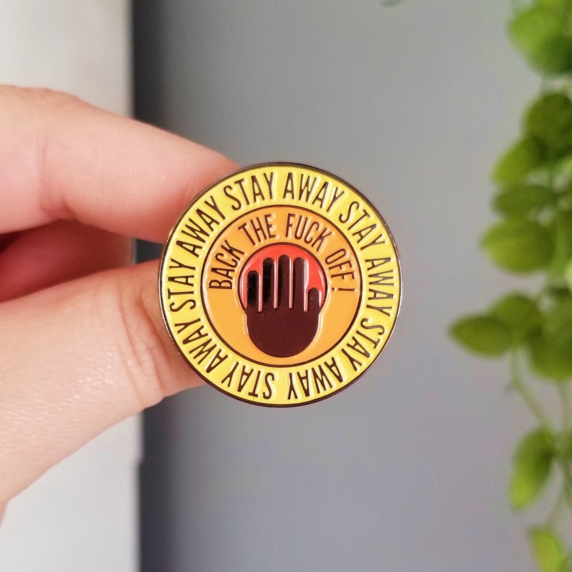 Stay Away Enamel Pin: Funny Offbeat Badge - Cosmic Buns Art